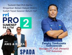 Hadirkan Program Gebyar Awal Tahun, PT PLN (Persero) ULP Sumenep Sampaikan Diskon 50% lewat Radio